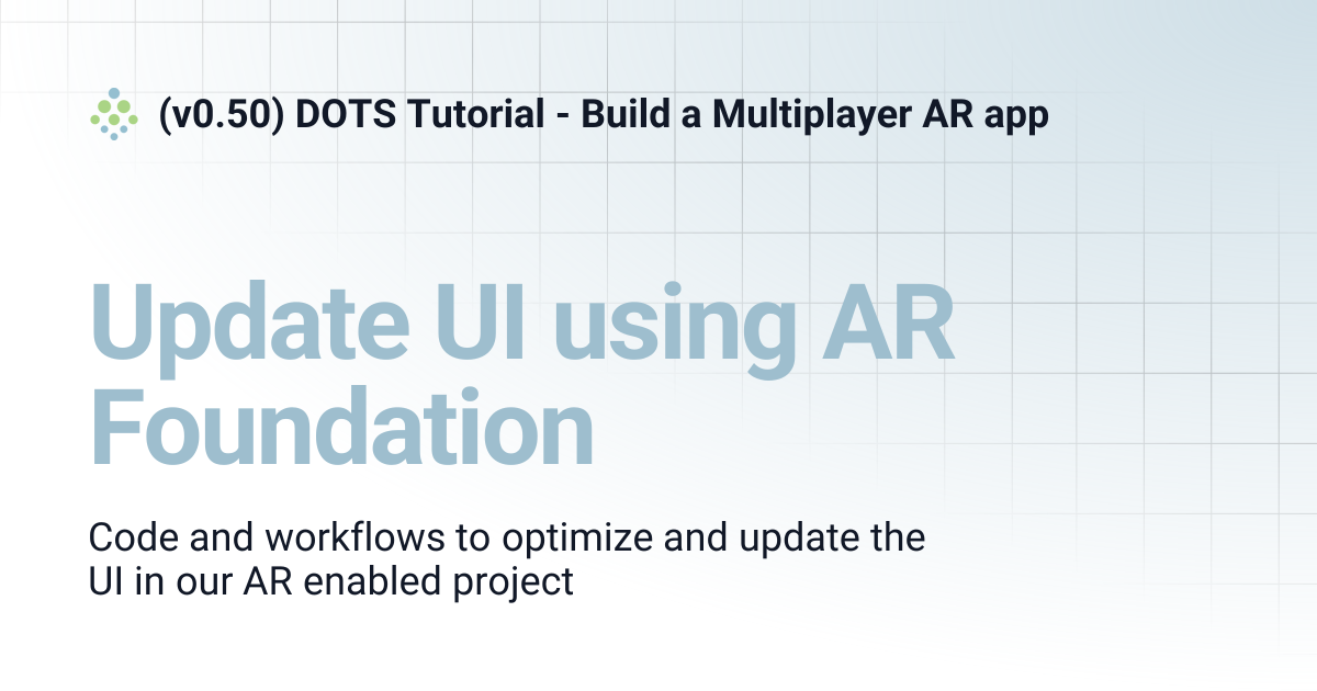 Update UI using AR Foundation | (v0.50) DOTS Tutorial - Build a ...